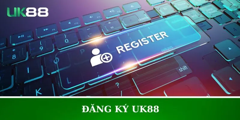 Đăng ký UK88